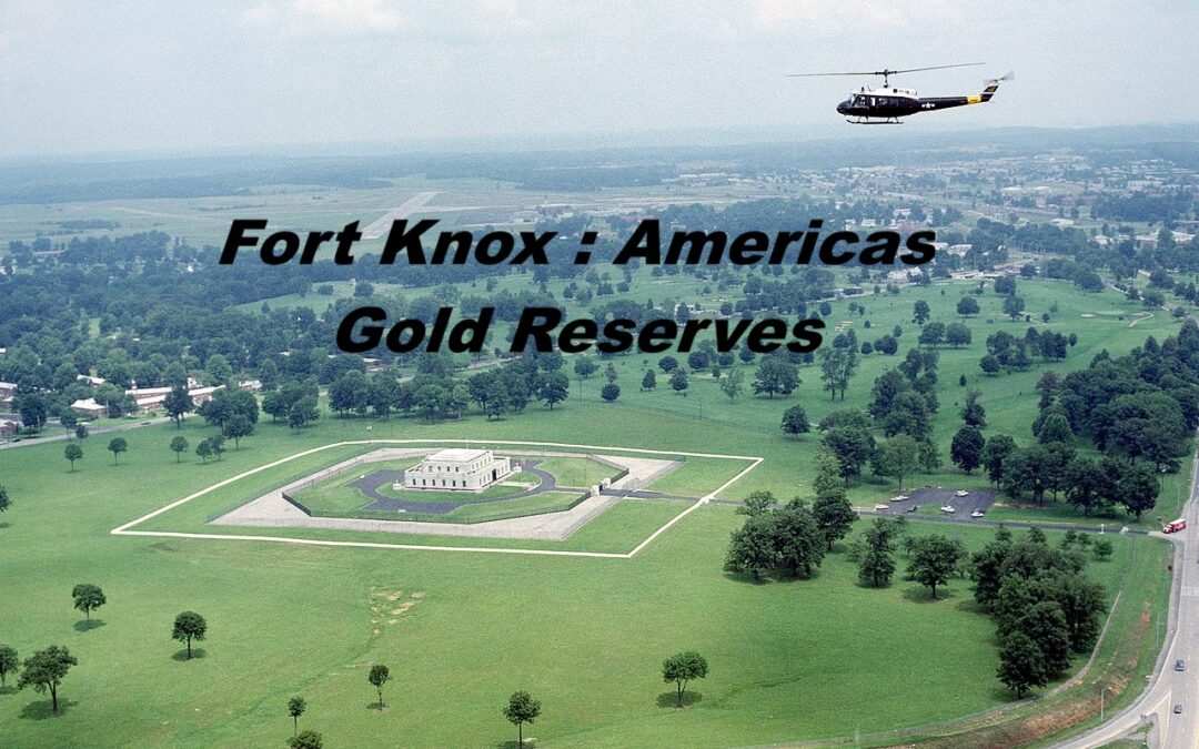The Gold Reserves of the United States: Fort Knox and Beyond
